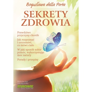  sekrety zdrowia bogusława della porta spis treści 